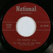 The Ravens, It's The Talk Of The Town / Count Every Star (7")
