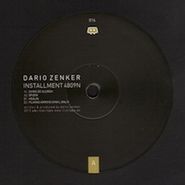 Dario Zenker, Installment (12")