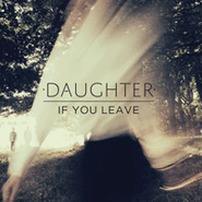 Daughter, If You Leave (CD)