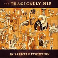 The Tragically Hip, In Between Evolution (CD)