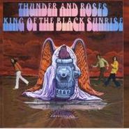 Thunder and Roses, King of the Black Sunrise (CD)