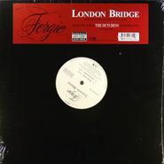 Fergie, London Bridge (12")