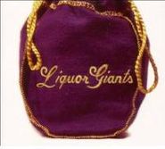 The Liquor Giants, Liquor Giants (CD)