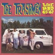 The Trashmen, Live Bird '65-'67 (CD)