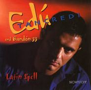 Eduardo Tancredi, Latin Spell (CD)