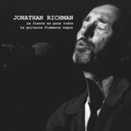 Jonathan Richman, La Fiesta Es Para Todos / La Guitarra Flamenca Negra (7")