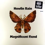 Howlin Rain, Magnificent Fiend (LP)