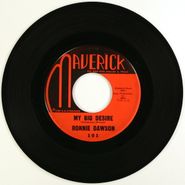 Ronnie Dawson, My Big Desire / How Can We Tell Her (7")
