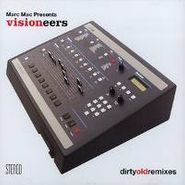 Visioneers, Marc Mac Presents Visioneers: Dirty Old Remixes (CD)