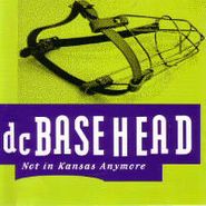Basehead, Not In Kansas Anymore (CD)