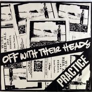 Off With Their Heads, Off With Their Heads / Practice [Japanese] (7")