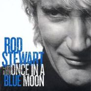 Rod Stewart, Once In A Blue Moon: The Lost Album (CD)