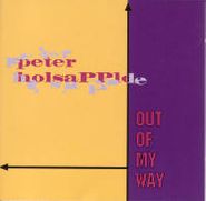 Peter Holsapple, Out Of My Way (CD)
