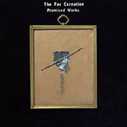The For Carnation, Promised Works (CD)