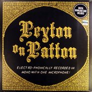 The Reverend Peyton's Big Damn Band, Peyton On Patton (LP)