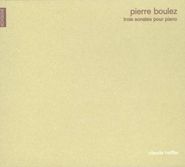 Pierre Boulez, Boulez: Three Piano Sonatas [Import] (CD)