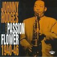 Johnny Hodges, Passion Flower: 1940-46 (CD)
