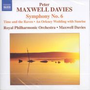 Maxwell Peter Davies, Peter Maxwell Davies: Symphony No. 6 [Import] (CD)
