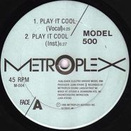Model 500, Play It Cool