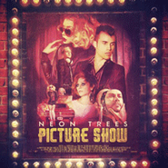 Neon Trees, Picture Show [Deluxe Edition] (CD)