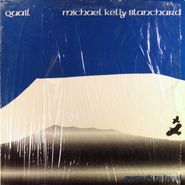 Michael Kelly Blanchard, Quail [Private Pressing Xian Folk] (LP)