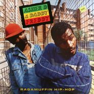 Asher D & Daddy Freddy, Ragamuffin Hip-Hop (LP)