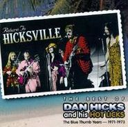 Dan Hicks & His Hot Licks, Return To Hicksville: The Best Of Dan Hicks - The Blue Thumb Years 1971-1973 (CD)
