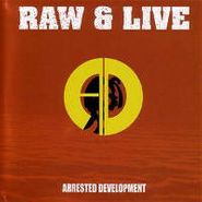 Arrested Development, Raw & Live (CD)