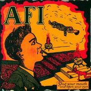 AFI, Shut Your Mouth & Open Your Eyes (CD)