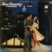 Bill Conti, Slow Dancing In The Big City [Score] (LP)
