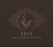 Sole, Sole And The Skyrider Band (CD)