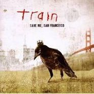 Train, Save Me San Francisco (CD)