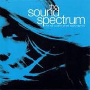 Various Artists, The Sound Spectrum (From The Curators Of The Sound Gallery) (CD)