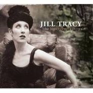 Jill Tracy, The Bittersweet Constrain [Home Grown] (CD)