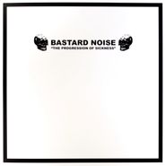 Bastard Noise, The Progression Of Sickness (10")