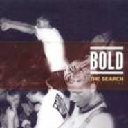 Bold, The Search: 1985-1989 (CD)