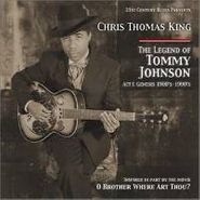 Chris Thomas King, The Legend Of Tommy Johnson: Act I: Genesis 1900's-1990's (CD)