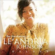 Le'Andria Johnson, The Awakening Of Le'andria Johnson [Deluxe Edition] (CD)