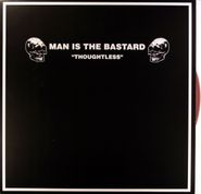 Man Is The Bastard, Thoughtless [Purple Vinyl] (LP)