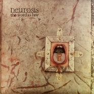 Neurosis, The Word As Law [1990 Issue] (LP)