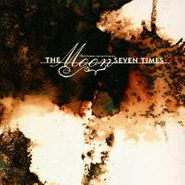 The Moon Seven Times, The Moon Seven Times (CD)