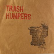 Harmony Korine, Trash Humpers [OST] (7")