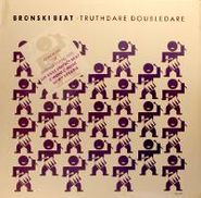 Bronski Beat, Truthdare Doubledare (LP)