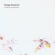 Gregg Kowalsky, Through The Cardinal Window (CD)