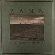 Zann, Three Years In The Desert [Import] (LP)