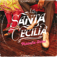 La Santa Cecilia, Treinta Dias (CD)