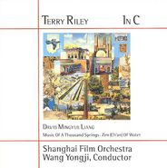 Terry Riley, Terry Riley: In C / Liang: Music of a Thousand Springs / Zen (Ch'an) of Water [Import] (CD)