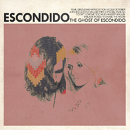 Escondido, The Ghost Of Escondido (CD)