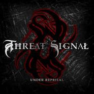 Threat Signal, Under Reprisal (CD)