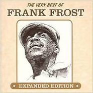 Frank Frost, Very Best Of Frank Frost [Expanded Edition] (CD)